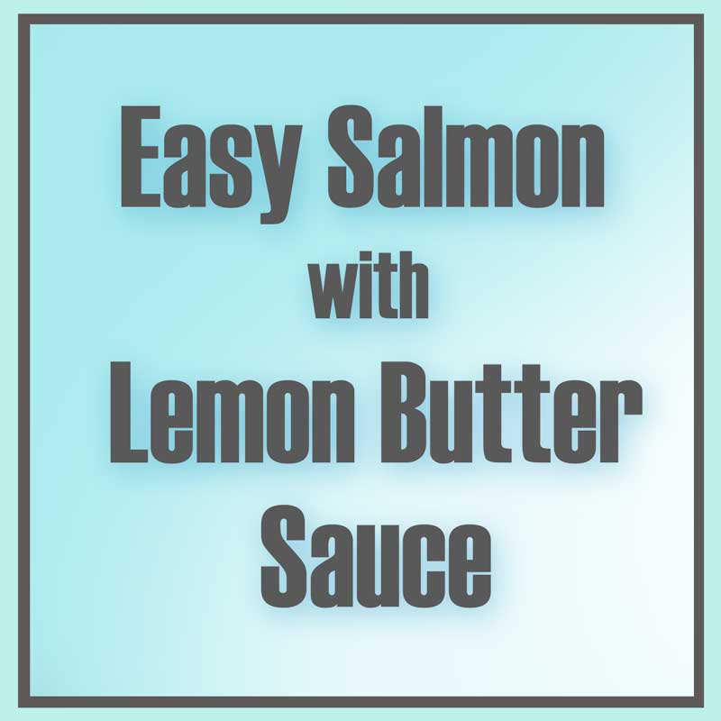 Salmon with Lemon Sauce