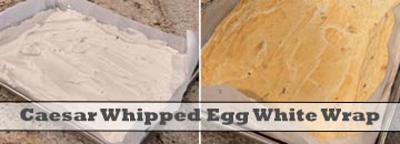 Caesar Whipped Egg White Wrap